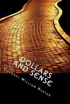 Paperback Dollars and Sense: The Golden Path to Success. [Revised and Enlarged Edition] Book
