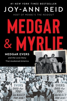 Hardcover Medgar and Myrlie: Medgar Evers and the Love Story That Awakened America Book