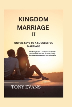 Paperback Kingdom marriage II: Unveil keys to a successful marriage Book