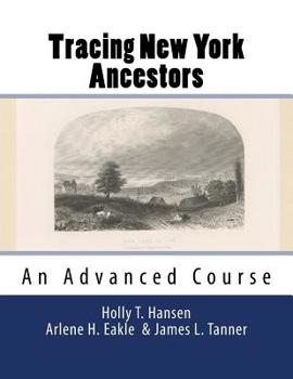 Paperback Tracing New York Ancestors: An Advanced Course: Research Guide Book