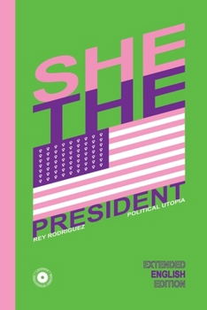 Paperback She, the President.: A Presidency as Precedent Book