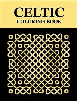 Paperback Celtic coloring book: 52 Gorgeous Celtic pages for kids and adults Book