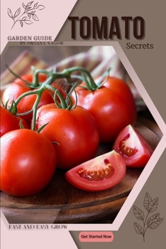 Paperback Tomato: Garden guide, fast and easy grow Book