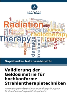 Paperback Validierung der Geldosimetrie für hochkonforme Strahlentherapietechniken [German] Book