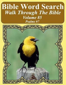Bible Word Search Walk Through the Bible Volume 85 : Psalms #7 Extra Large Print
