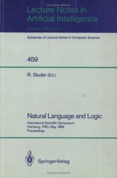 Paperback Natural Language and Logic: International Scientific Symposium, Hamburg, Frg, May 9-11, 1989. Proceedings Book