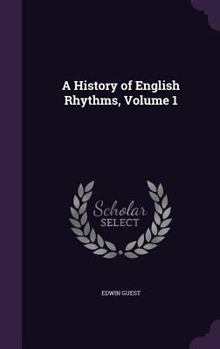 Hardcover A History of English Rhythms, Volume 1 Book