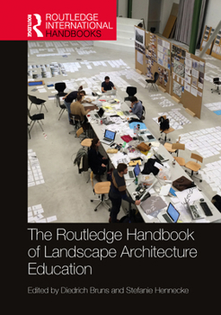 Paperback The Routledge Handbook of Landscape Architecture Education Book