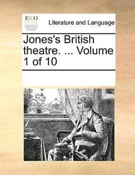 Paperback Jones's British theatre. ... Volume 1 of 10 Book