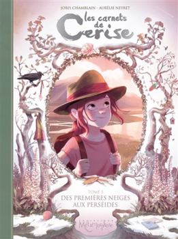 Des premières neiges aux Perséides - Book #5 of the Les Carnets de Cerise