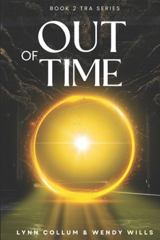 Paperback Out of Time: Book 2 TRA Series Book
