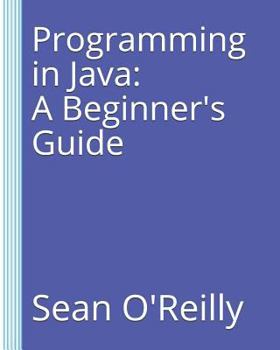 Paperback Programming in Java: A Beginner's Guide Book