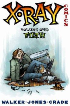 Paperback X-Ray Comics: Volume 1: Filth Book