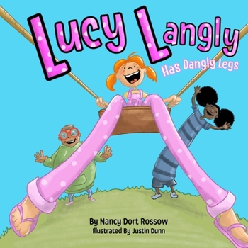 Paperback Lucy Langly Has Dangly Legs Book