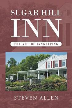 Paperback Sugar Hill Inn The Art of Innkeeping Book