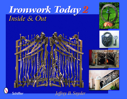 Hardcover Ironwork Today 2: Inside & Out Book