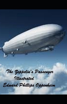 Paperback The Zeppelin's Passenger Illustrated Book