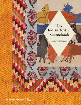 Hardcover The Indian Textile Sourcebook Book