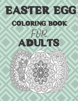 Paperback Easter Egg Coloring book for Adults: Mandala Pattern coloring book