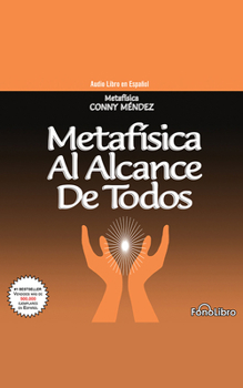 Metaf?sica Al Alcance de Todos