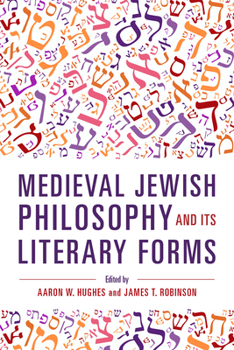Hardcover Medieval Jewish Philosophy and Its Literary Forms Book