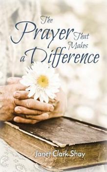 Paperback The Prayer That Makes a Difference Book