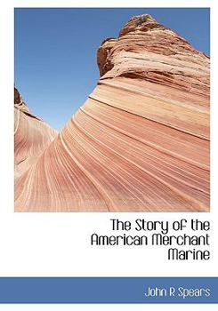 The Story of the American Merchant Marine
