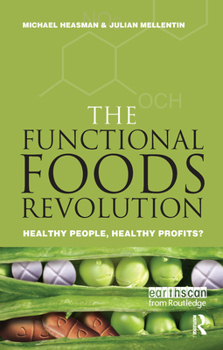 Paperback The Functional Foods Revolution: Healthy People, Healthy Profits Book