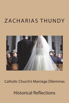 Paperback Catholic Church's Marriage Dilemmas: Historical Reflections Book