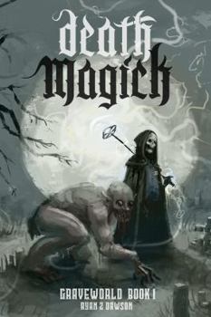 Paperback Death Magick: Graveworld Book 1 Book
