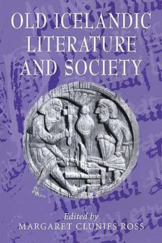 Old Icelandic Literature and Society (Cambridge Studies in Medieval Literature) - Book #42 of the Cambridge Studies in Medieval Literature
