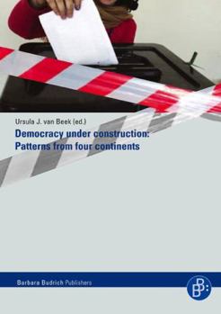 Paperback Democracy Under Construction: Patterns from Four Continents Book