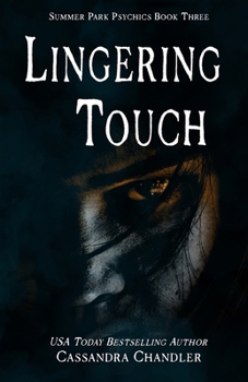 Lingering Touch - Book #3 of the Summer Park Psychics