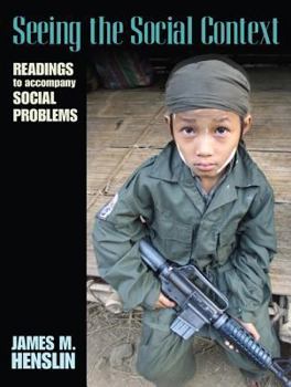 Paperback Seeing the Social Context: Readings to Accompany Social Problems Book