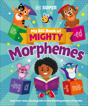 Hardcover My Big Book of Mighty Morphemes Book