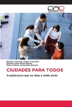 Ciudades Para Todos (Spanish Edition)