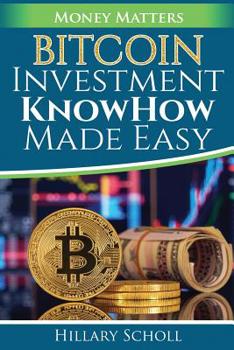 Paperback Bitcoin Investment KnowHow Made Easy Book