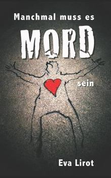 Paperback Manchmal muss es Mord sein: 9 kurze Geschichten [German] Book