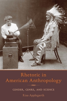 Paperback Rhetoric in American Anthropology: Gender, Genre, and Science Book