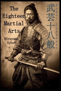 Paperback Bugei Juhappan: The Eighteen Martial Arts Book