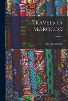 Paperback Travels in Morocco; Volume II Book