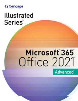 Paperback Illustrated Series Collection, Microsoft 365 & Office 2021 Advanced Book