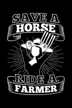 Paperback Save A Horse Ride A Farmer: Lined A5 Notebook for Chemistry Journal Book