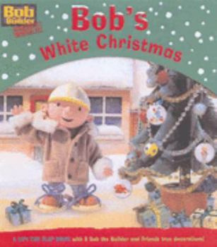 Board book Bob's White Christmas (Bob the Builder Project: Build it) Book