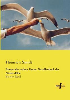 Paperback Binnen der rothen Tonne: Novellenbuch der Nieder-Elbe: Vierter Band [German] Book