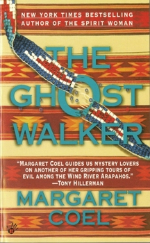 The Ghost Walker (Wind River Mysteries, book 2) - Book #2 of the Wind River Reservation