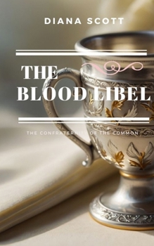 blood libel (The confraternity of the common)