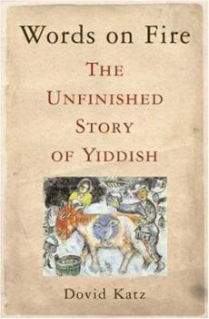 Paperback Words on Fire: The Unfinished Story of Yiddish Book