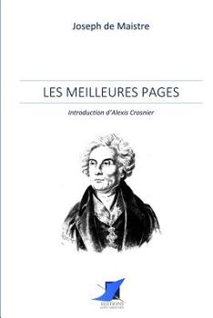 Joseph de Maistre - Les meilleures pages (French Edition)