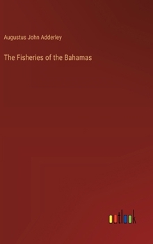 Hardcover The Fisheries of the Bahamas Book